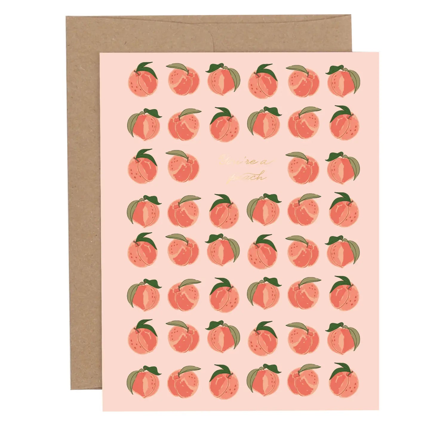 You're A Peach Card