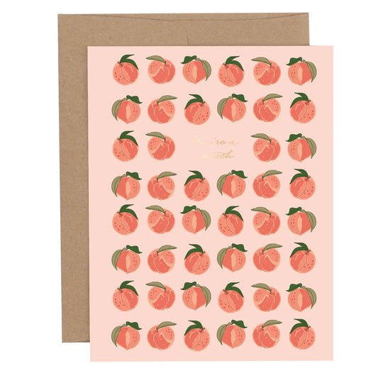 You're A Peach Card