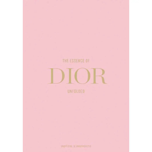 The Essence of Dior By Kelly Reising
