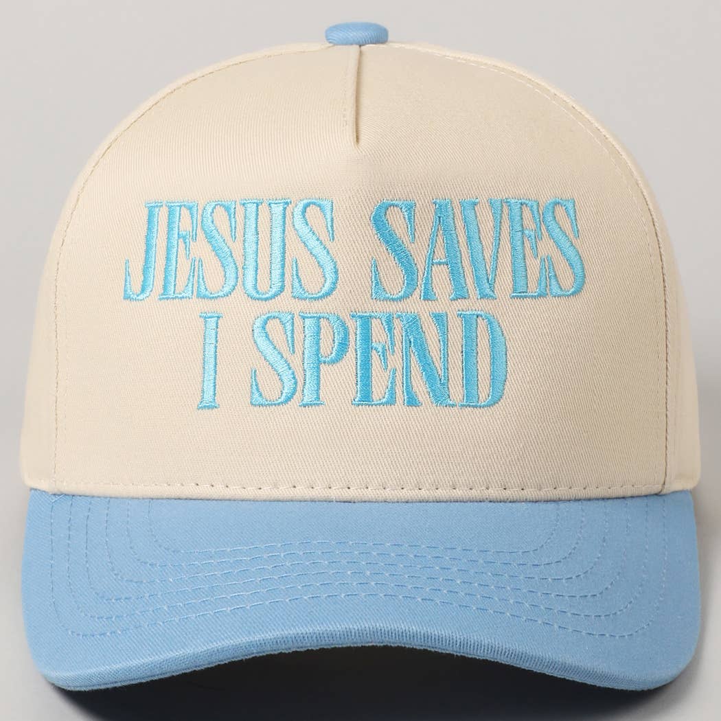 Jesus Saves I Spend Embroidered Hat