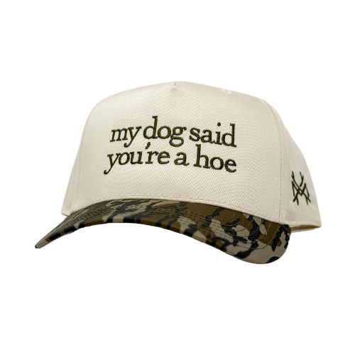 My Dog Said You're a Hoe Hat