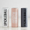 Skinny Tumbler